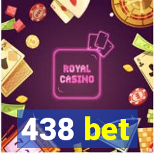 438 bet